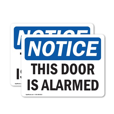 Signmission This Door Is Alarmed OSHA Notice Sign, Vinyl Decal, 14in W x 10in L, 2PK OS-2PACK-NS-D-1014-L-16673